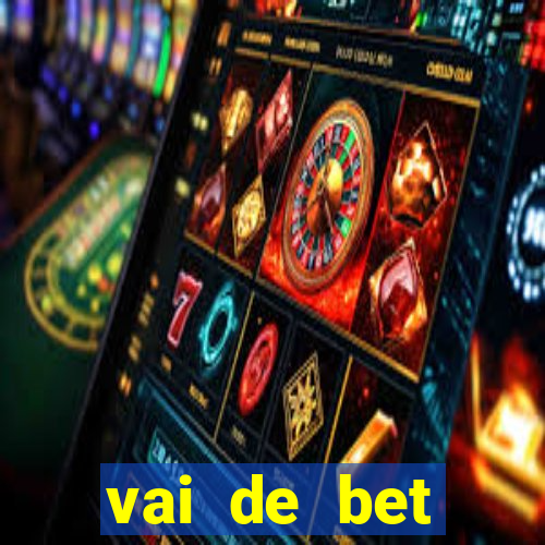 vai de bet plataforma gusttavo lima